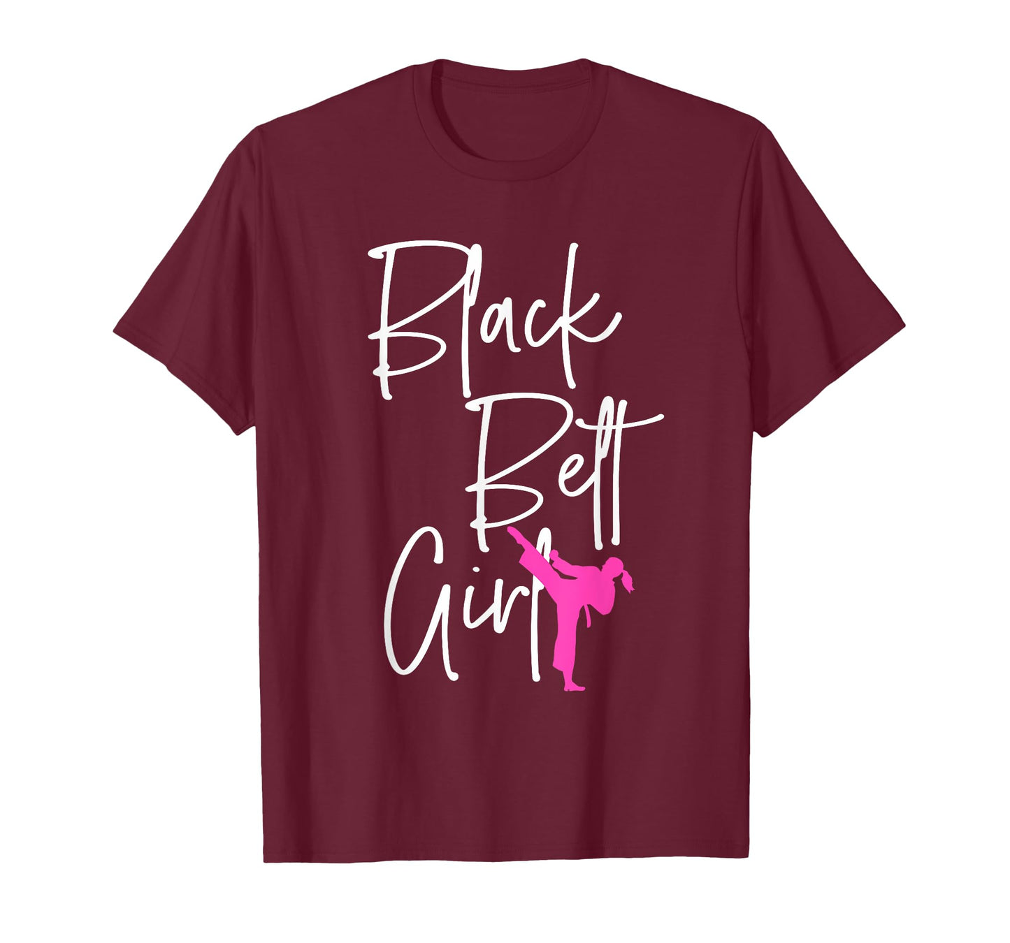 Black Belt Girl Karate Jiu Jitsu Taekwondo Martial Arts Gift T-Shirt