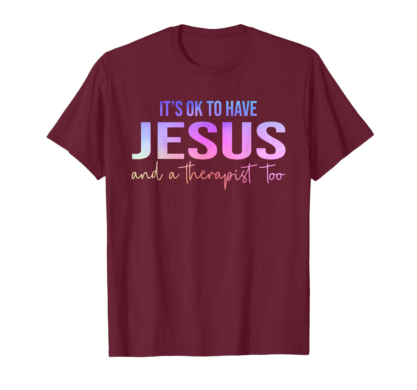 It's Okay To Have Jesus and Therapy Men Women Tees Unisex-Adults T-Shirt Black Small Modern Fun T-Shirt Modern Fun Vacation T-Shirt