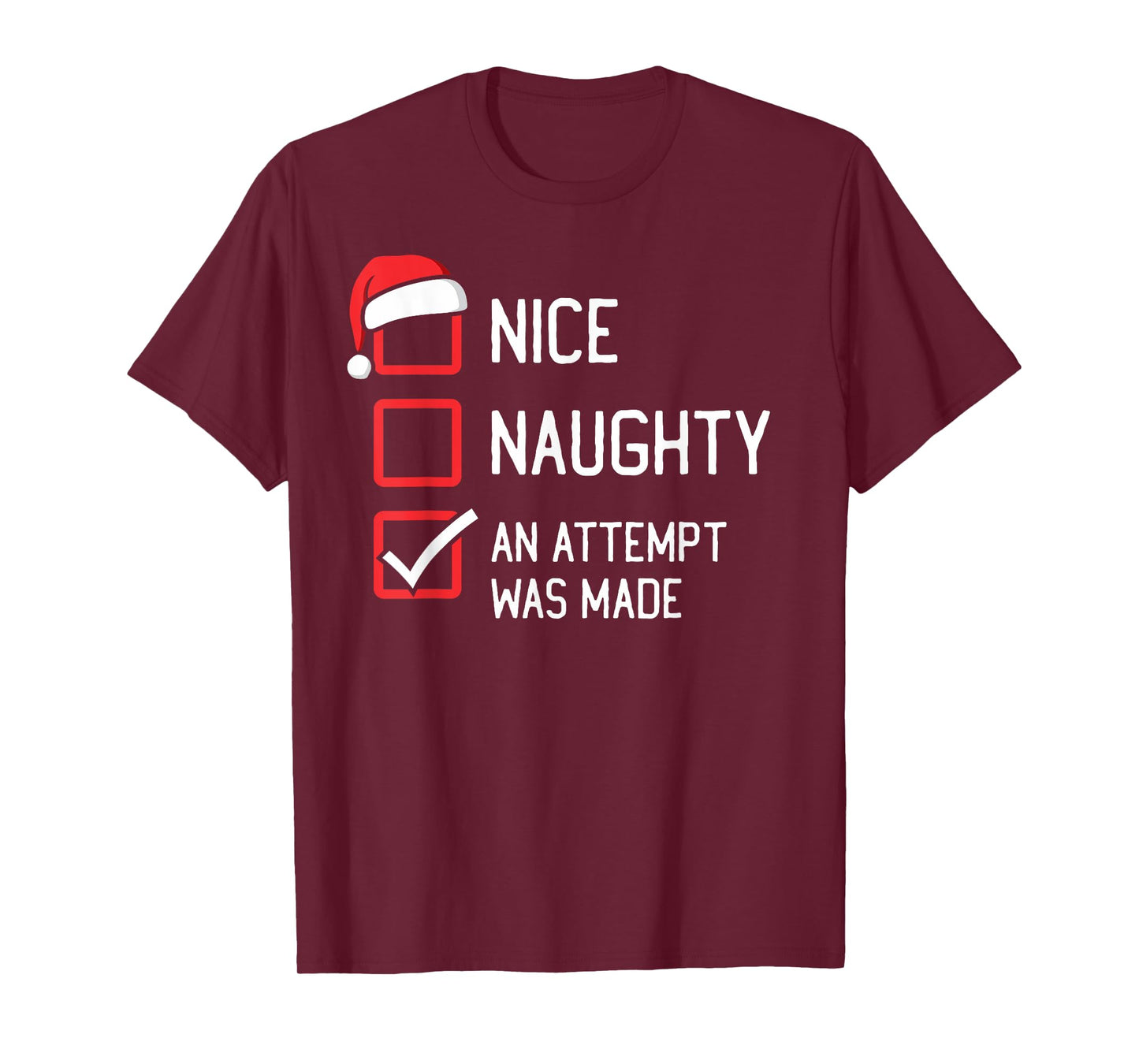 Nice Naughty List An Attempt Was Made Christmas T-Shirt