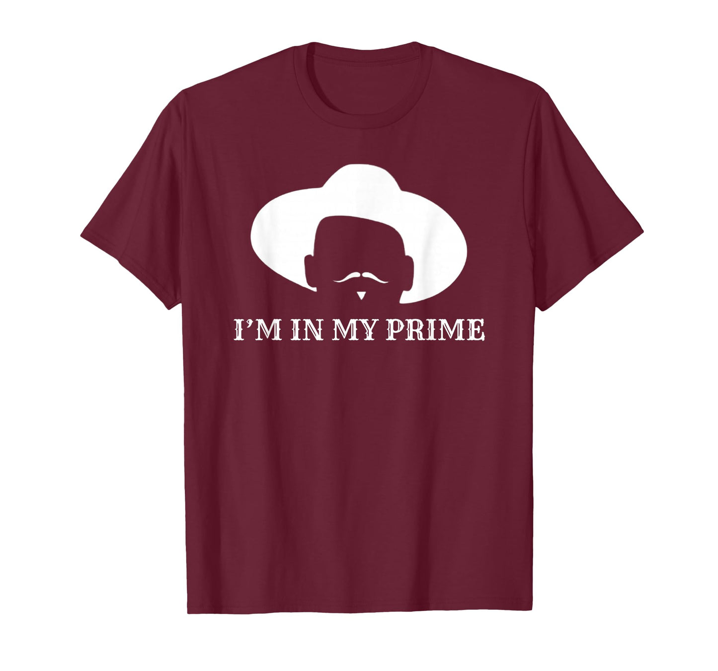 i'm In My Prime -Western Doc Holliday Cowboy Outlaw Mustache T-Shirt