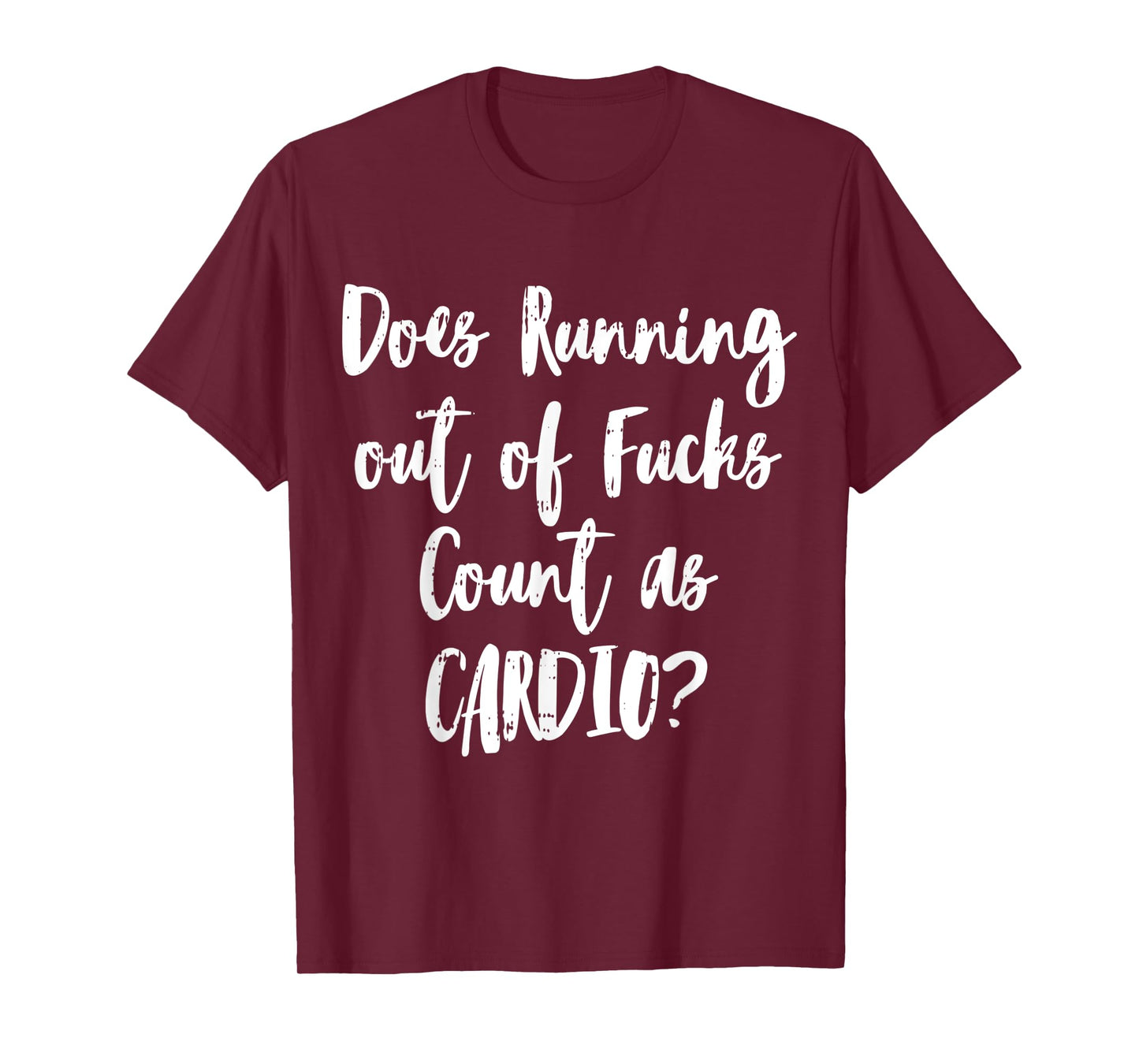 Running Cardio Workout Sarcastic Funny Fitness Lover Gift T-Shirt