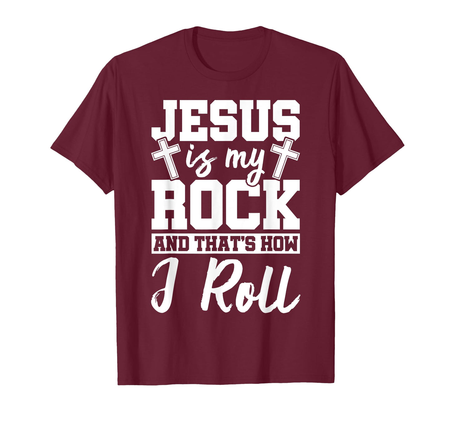 Jesus Is My Rock And That How I Roll Jesus Christian Ideas T-Shirt