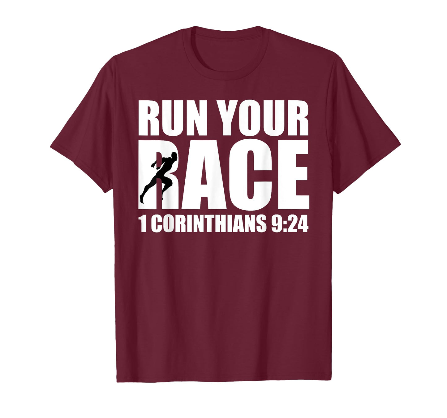 Christian Religious TShirt Run Your Race 1 Corinthians 9:24 T-Shirt
