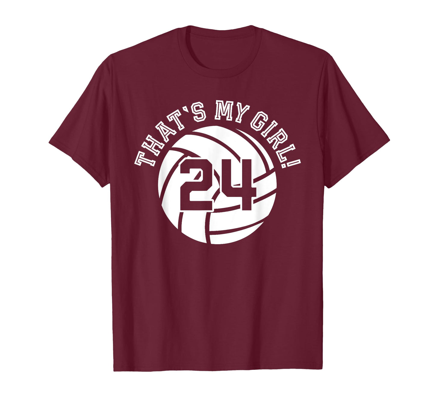 That's My Girl #24 Volleyball Player Mom Dad Kids School Fan T-Shirt