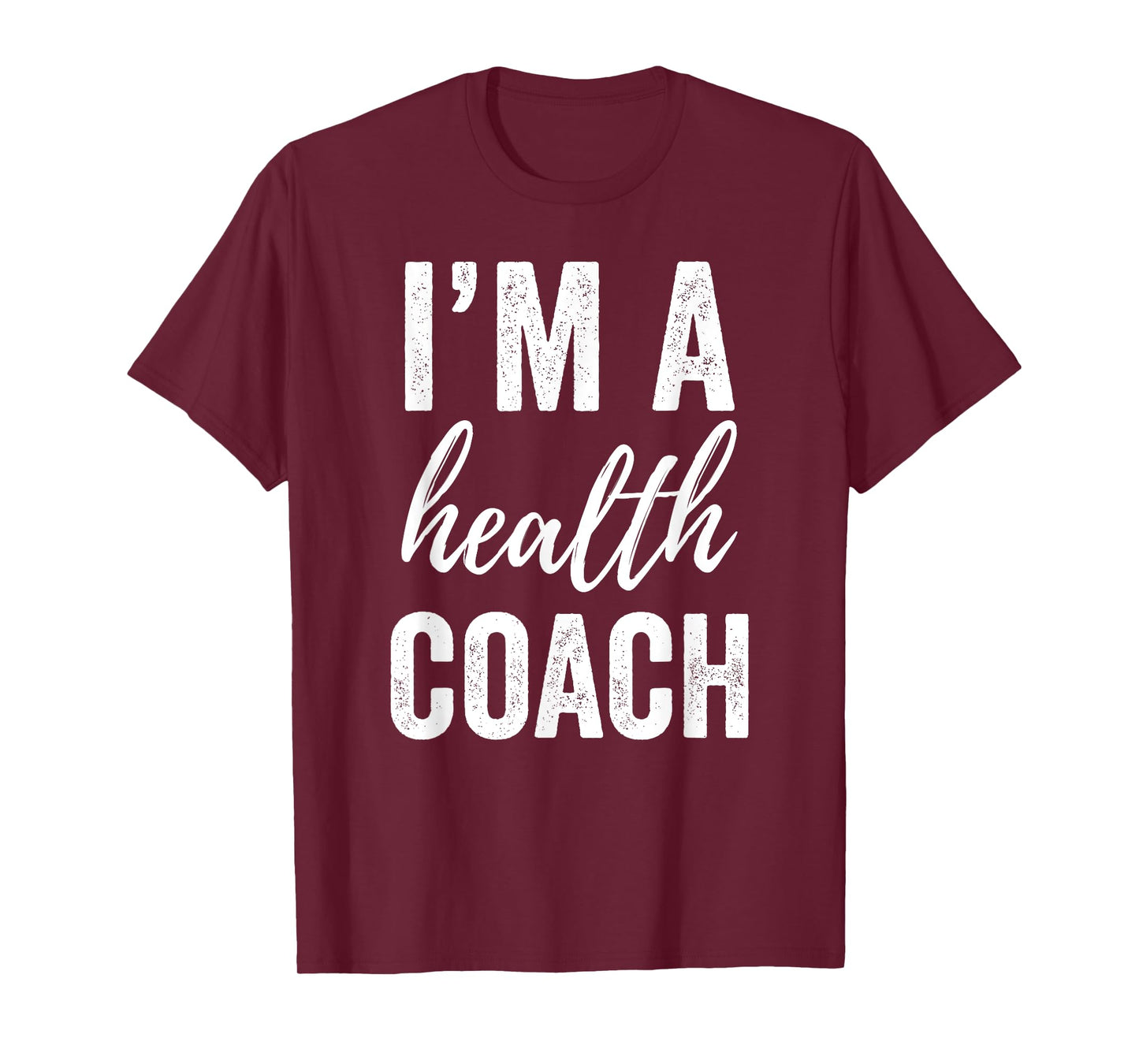 I'm a Health Coach Tshirt Men Women Funny Gym Workout Shirt T-Shirt