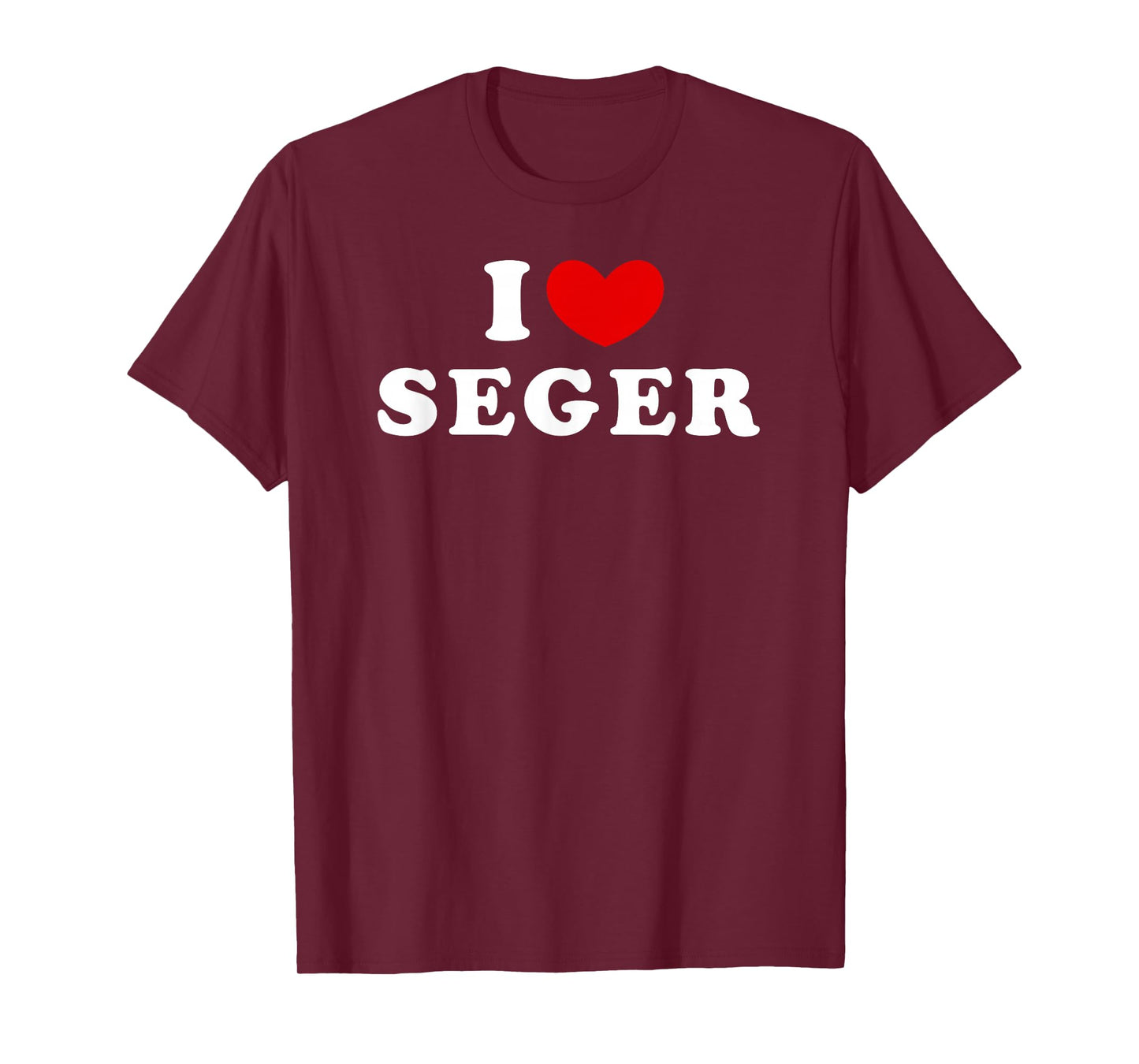 I Love Seger, I Heart Seger T-Shirt