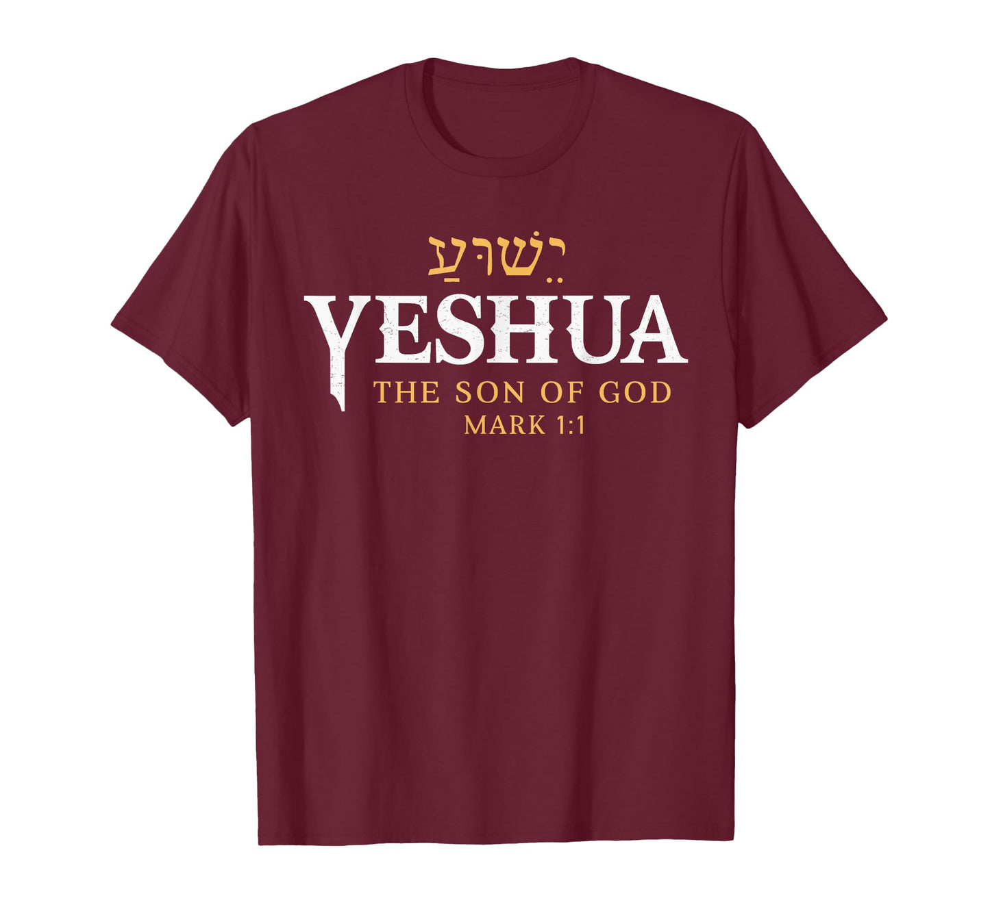 Yeshua Hebrew Name Of Jesus Son of God Christian Religious T-Shirt