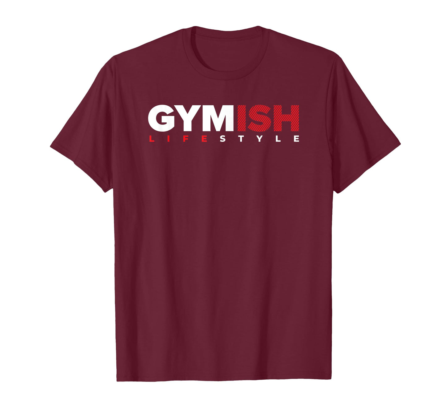 Gymish Lifestyle Weight Lifting Gym Men's Funny Workout T-Shirt