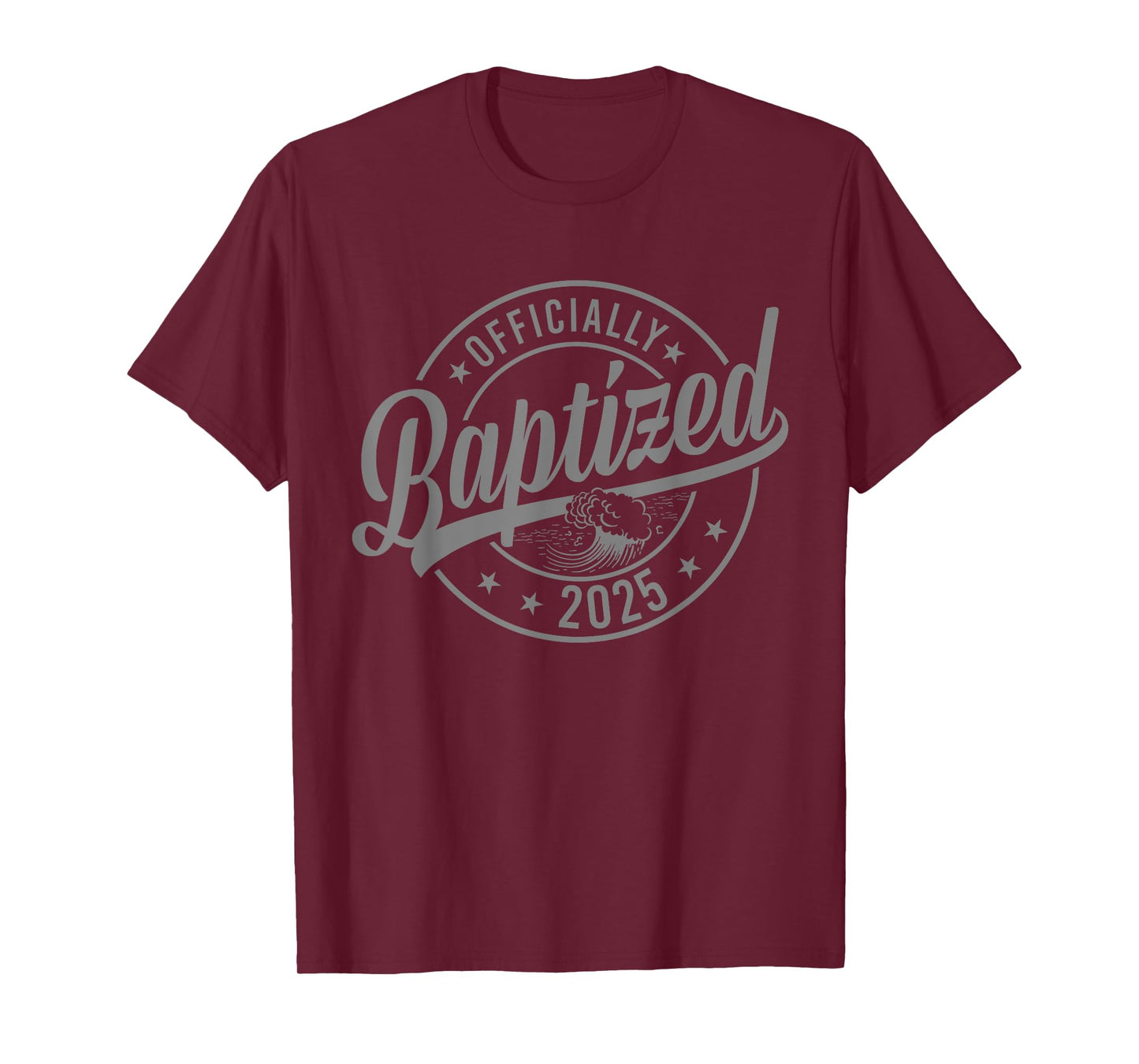 Baptized 2025 Baptism Christian Jesus Christ God Church T-Shirt