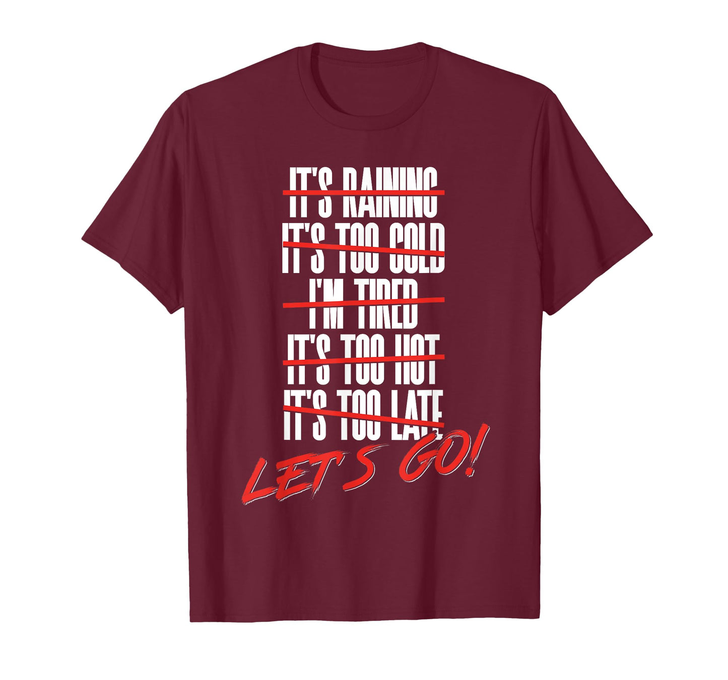 Fun Let's Go Exercise No Excuse Workout Motivational Fitness T-Shirt
