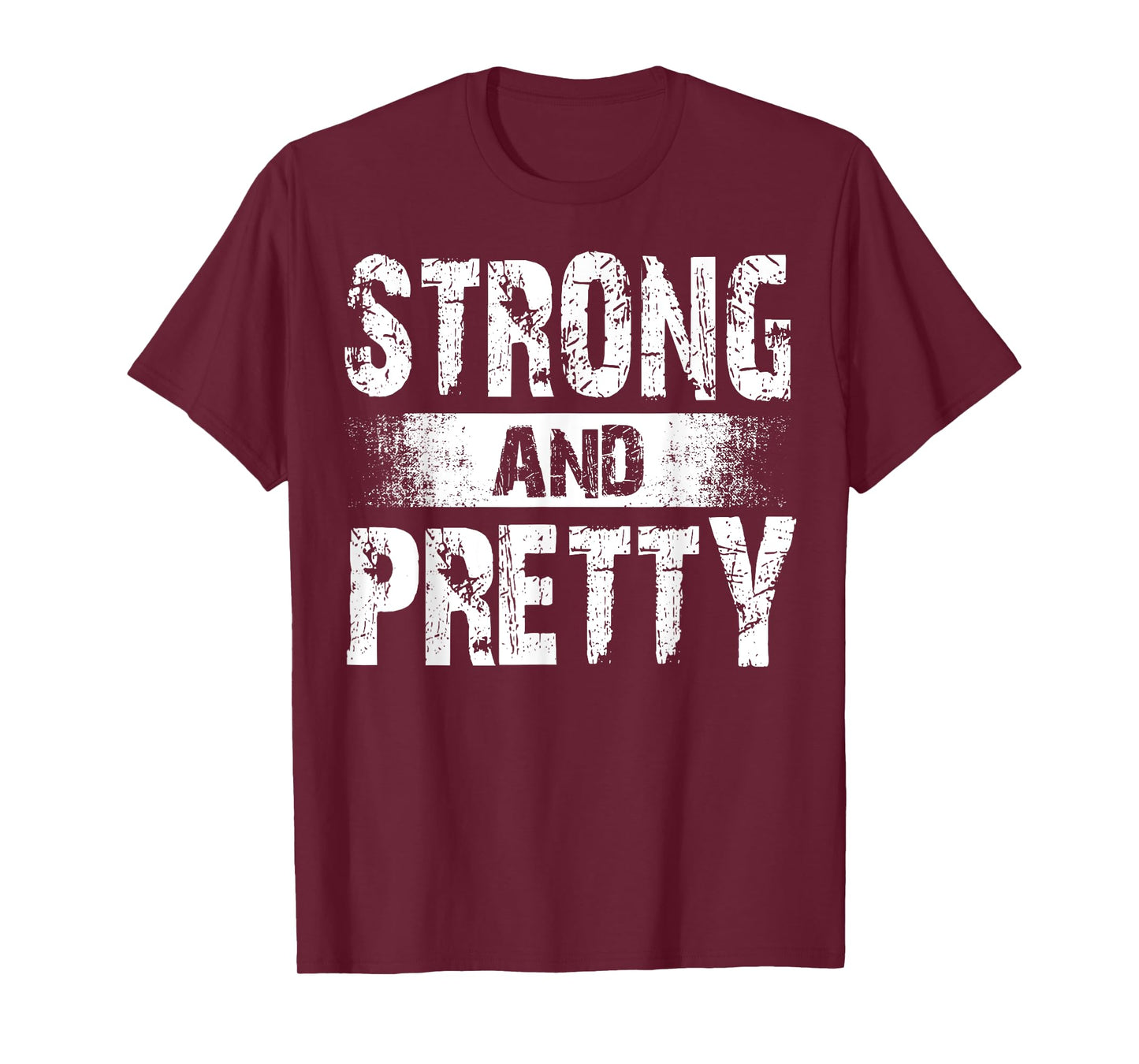 Strong And Pretty T-Shirt for coaches and strongman T-Shirt