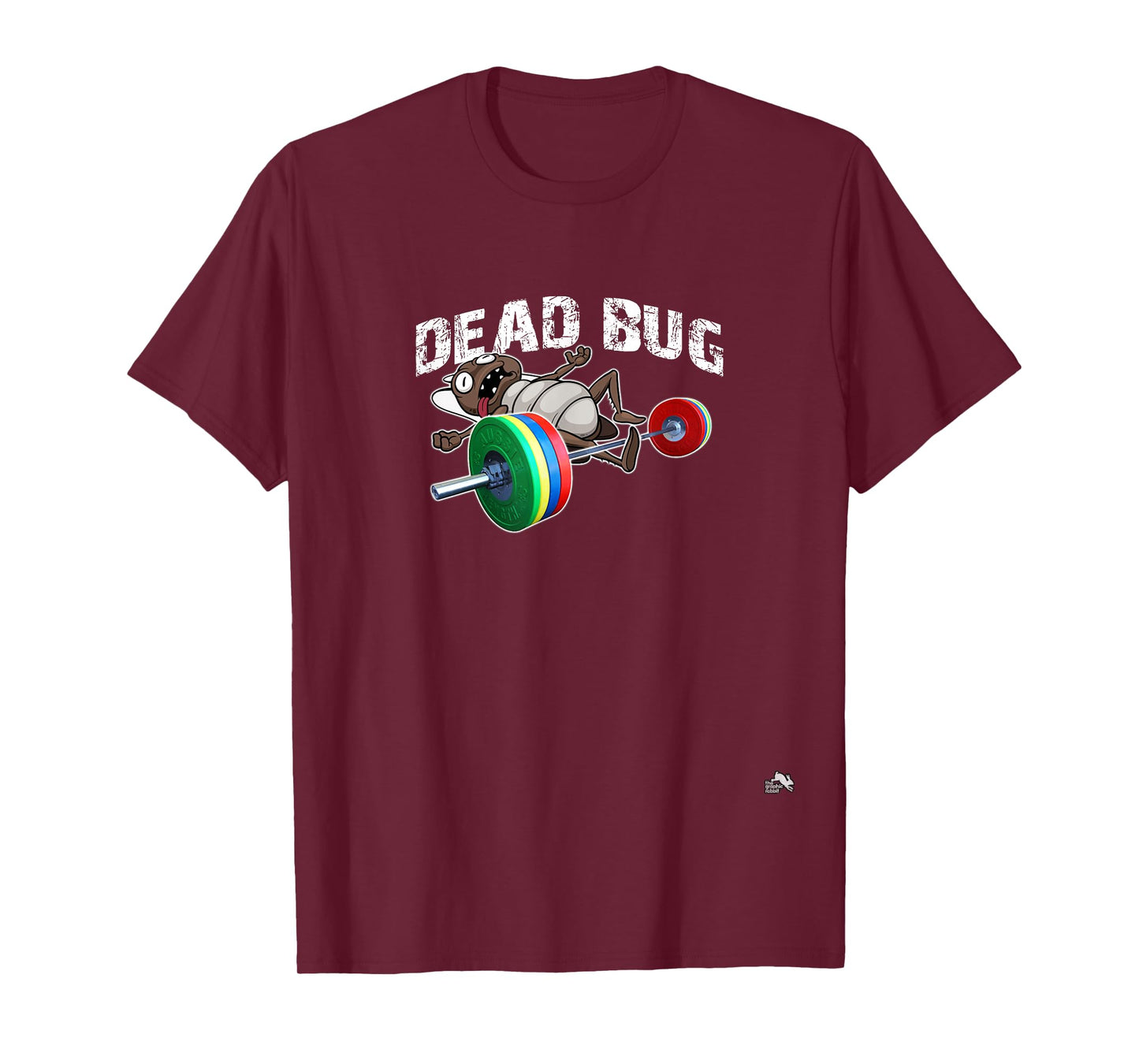 Dead Bug - Funny Weight Lifting Work Out Gym T-Shirt