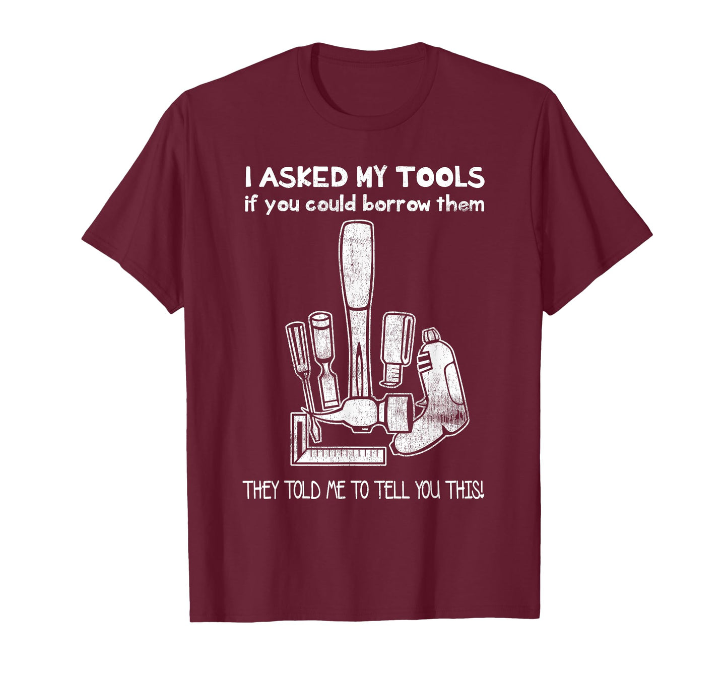 A Mans Manly Tools Corp. Don't Touch My Tools, Funny Construction Worker Gift T-Shirt