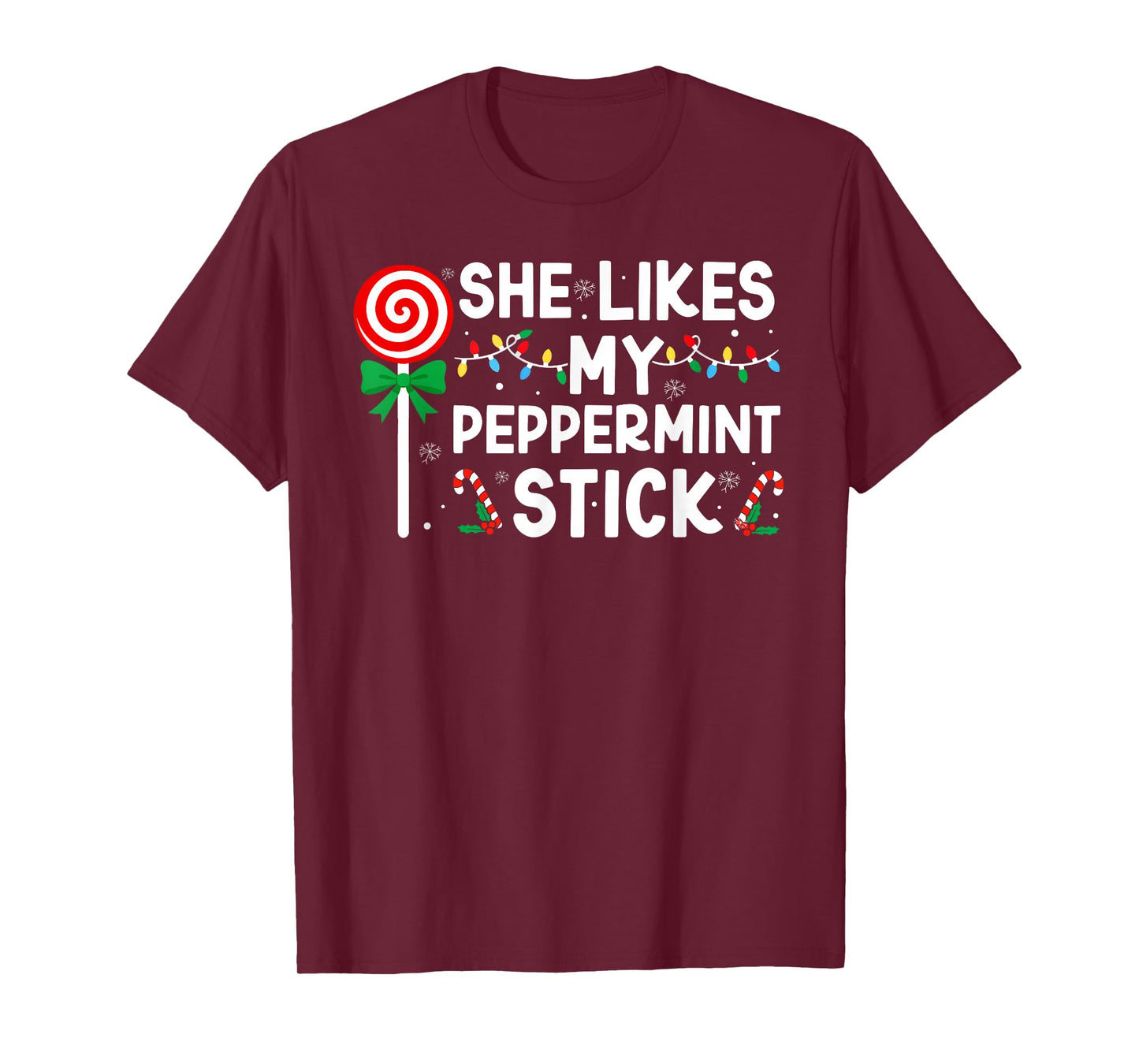She Likes My Peppermint Stick Christmas Xmas Couples Men T-Shirt