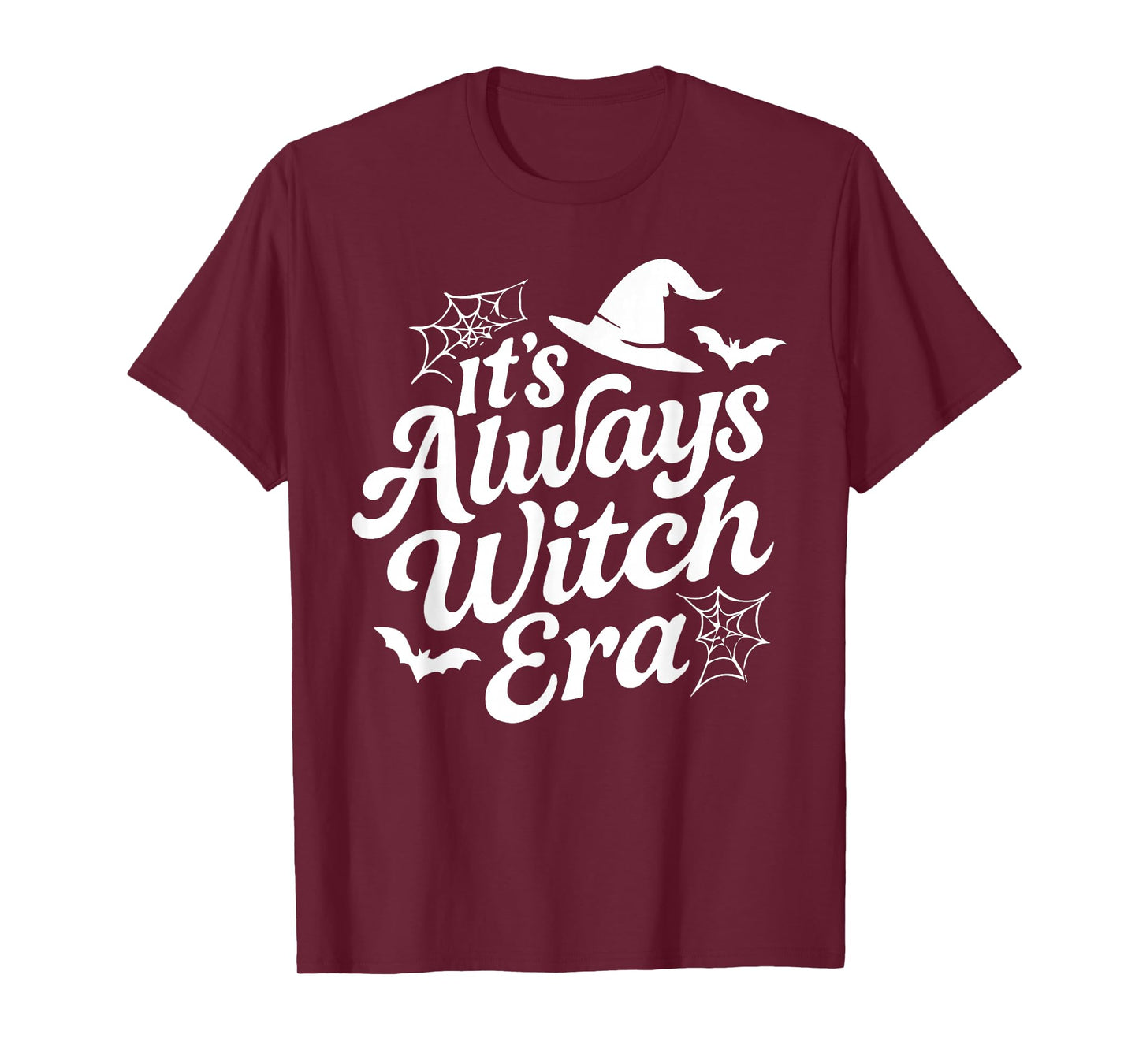 It's Always Witch Era Halloween Costume T-Shirt
