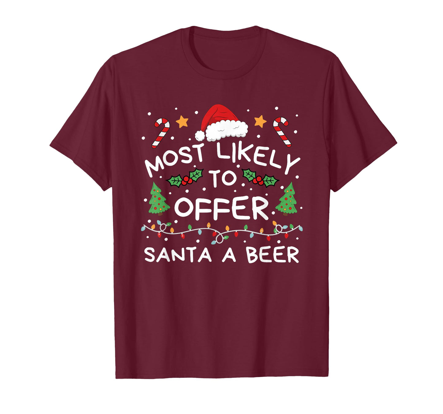 Most Likely to Offer Santa A Beer Christmas Family Matching T-Shirt