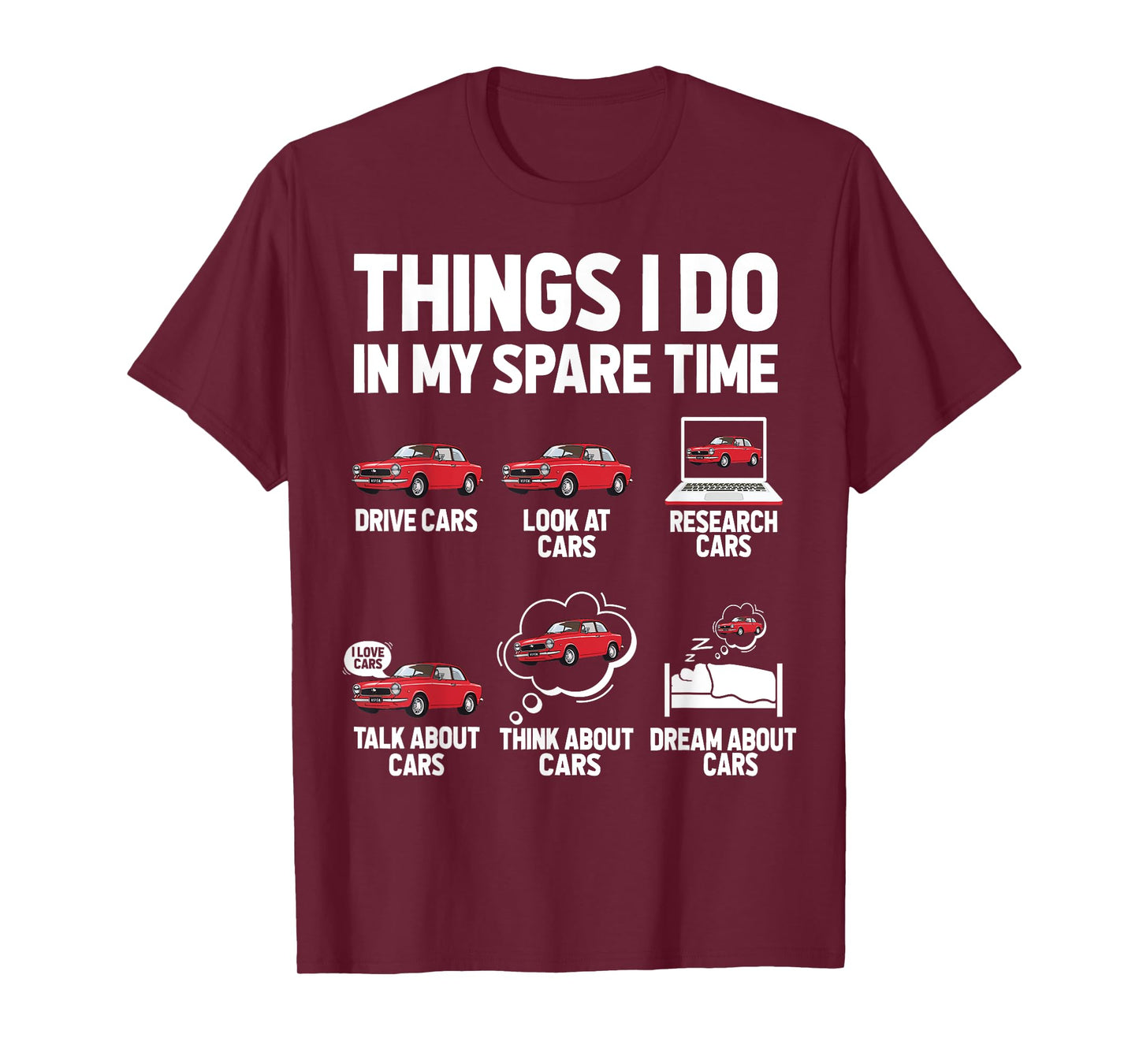 Things I Do In My Spare Time Funny Car Enthusiast Car Lover T-Shirt