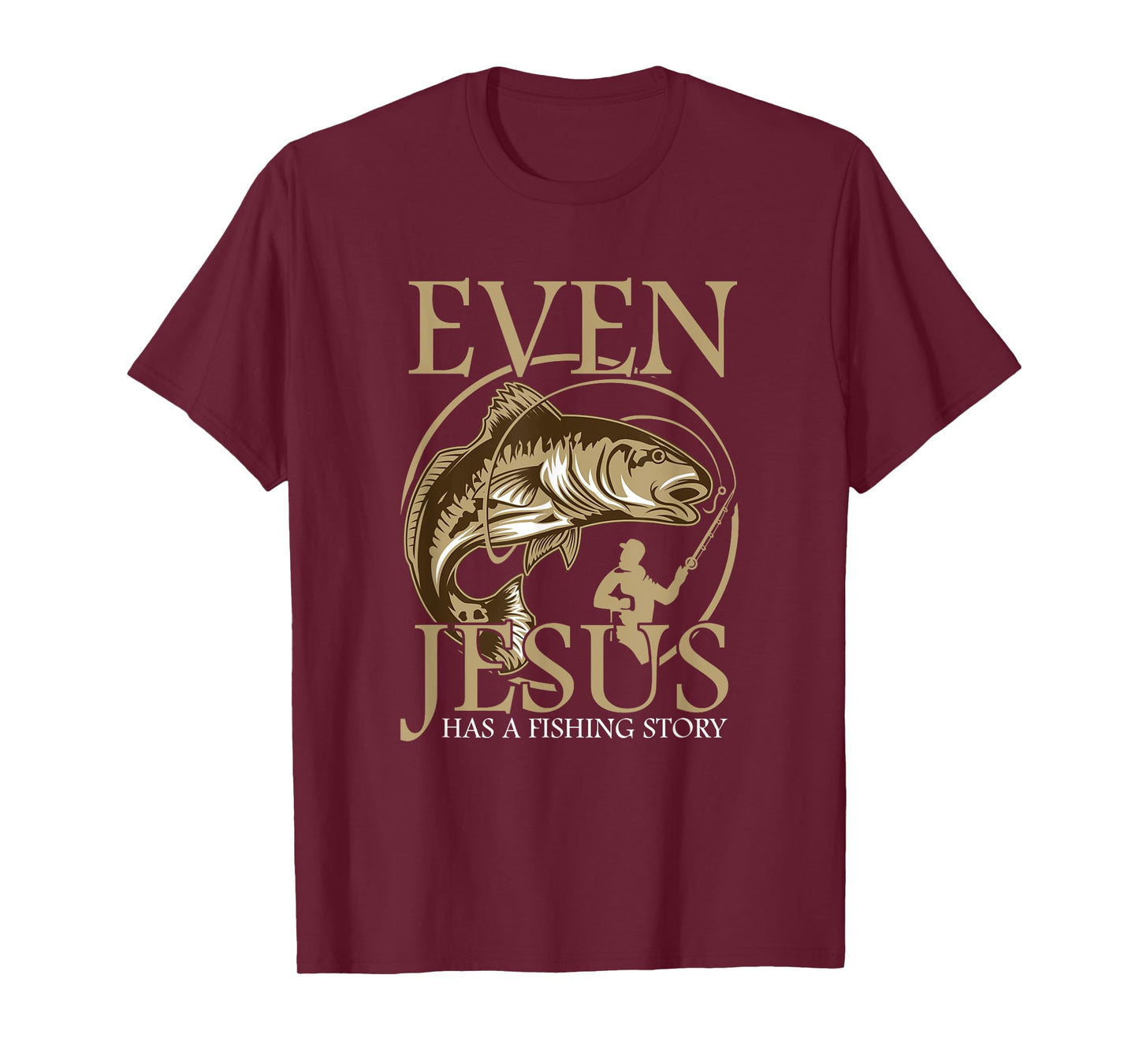 Religious Fisherman Even Jesus Has a Fishing History T-Shirt