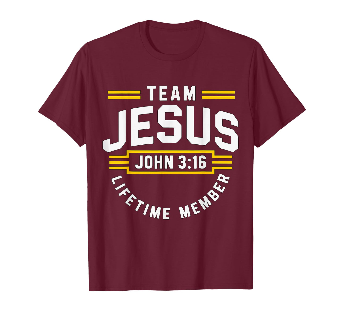 Team Jesus Lifetime Member T-Shirt