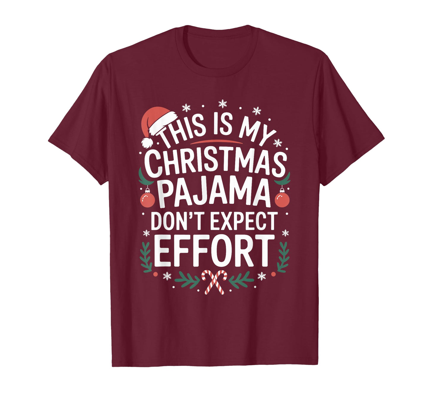Funny Christmas Pajama Humor Xmas for Men Women Kids T-Shirt