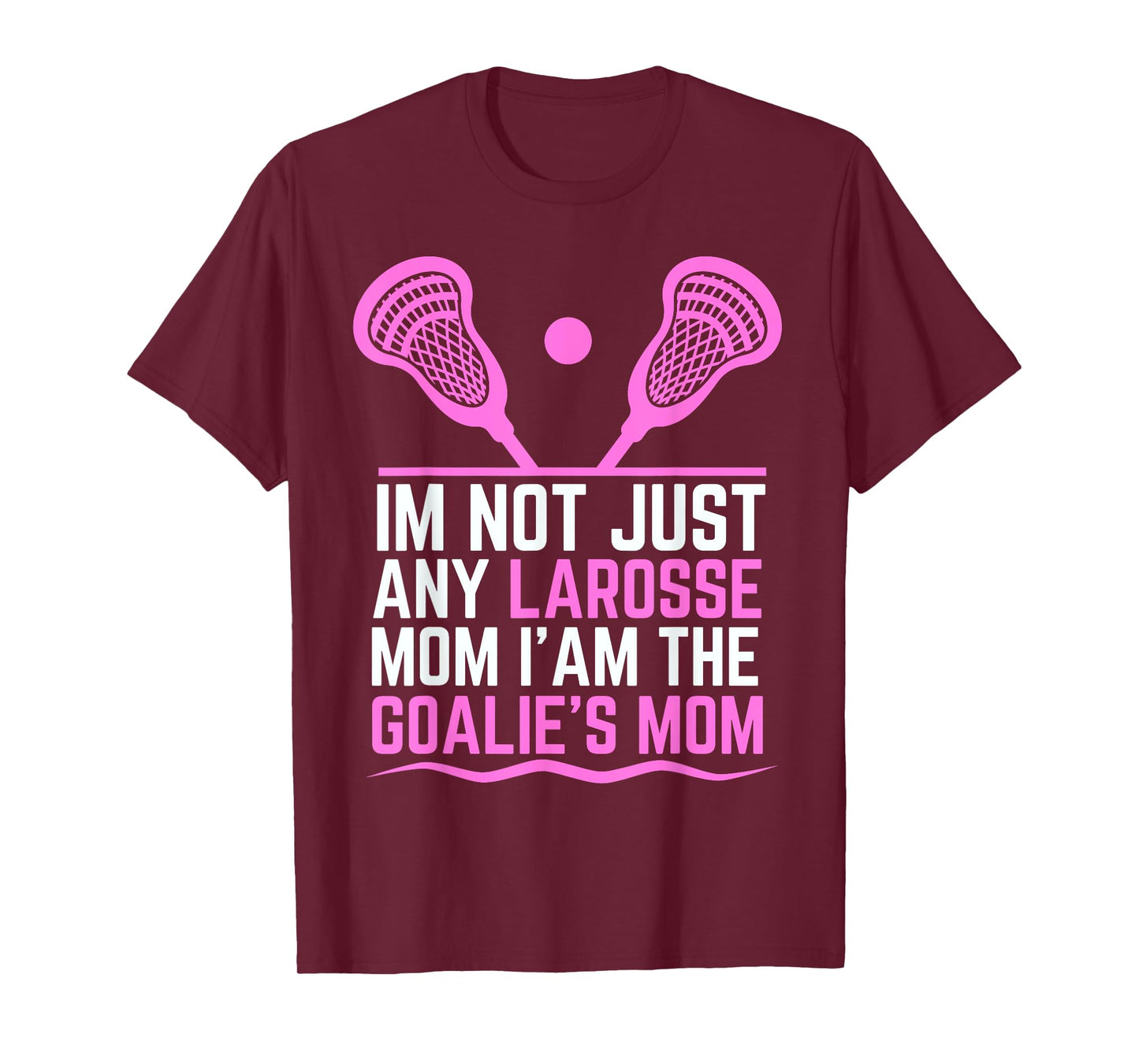 Funny Lacrosse Mom Lacrosse Goalie Mom T-Shirt
