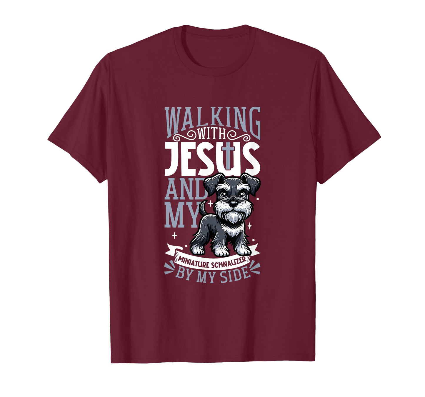 Jesus and dog - Miniature Schnauzer T-Shirt for Men Women Girls Kids