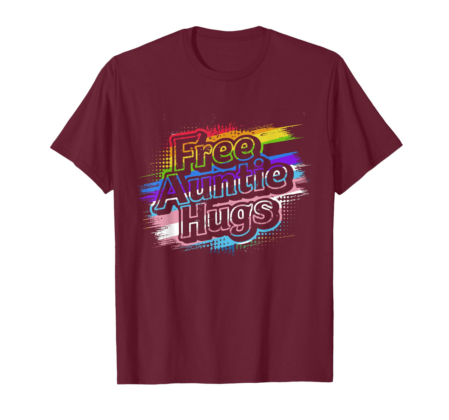 Free Auntie Hugs, LGBT Gay Lesbian Pride Month Rainbow Flag T-Shirt