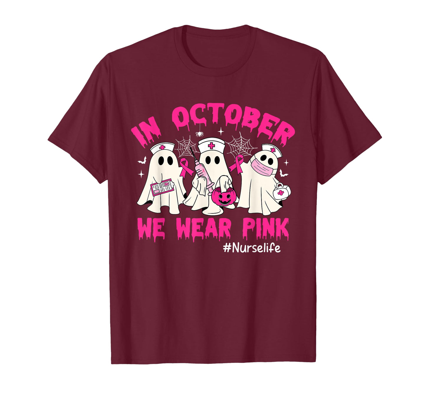 In October We Wear Pink Nurse Life Breast Cancer Awareness T-Shirt