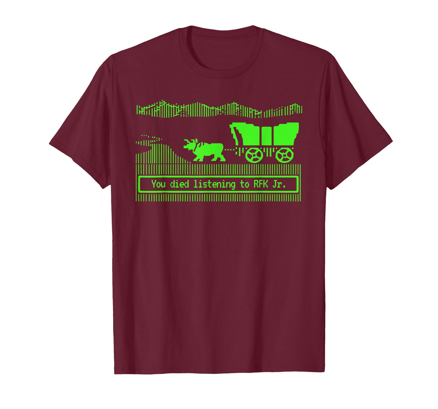 You Have Died from Listening to RFK Jr T-Shirt