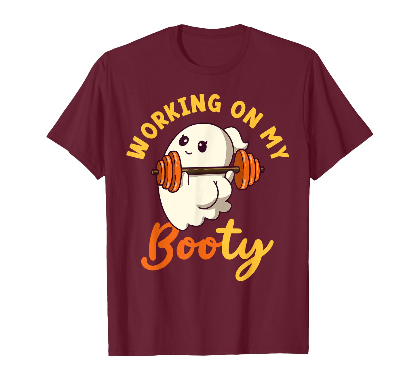 Working On My Booty Boo-Ty Funny Halloween Gym Ghost Pun T-Shirt