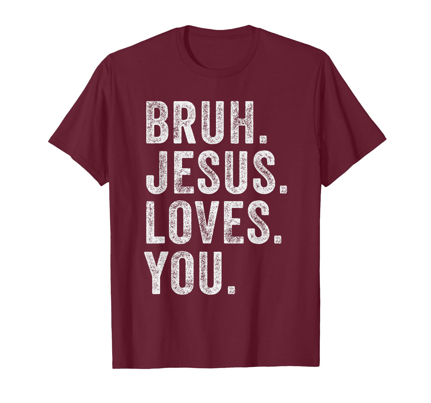 Bruh Jesus loves Brah Brother Greetings Teens Men Church T-Shirt