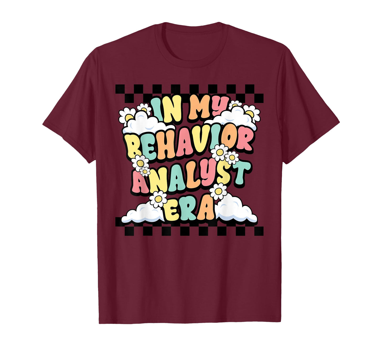 Groovy ABA RBT Therapist In My Behavior Analyst Era Teacher T-Shirt