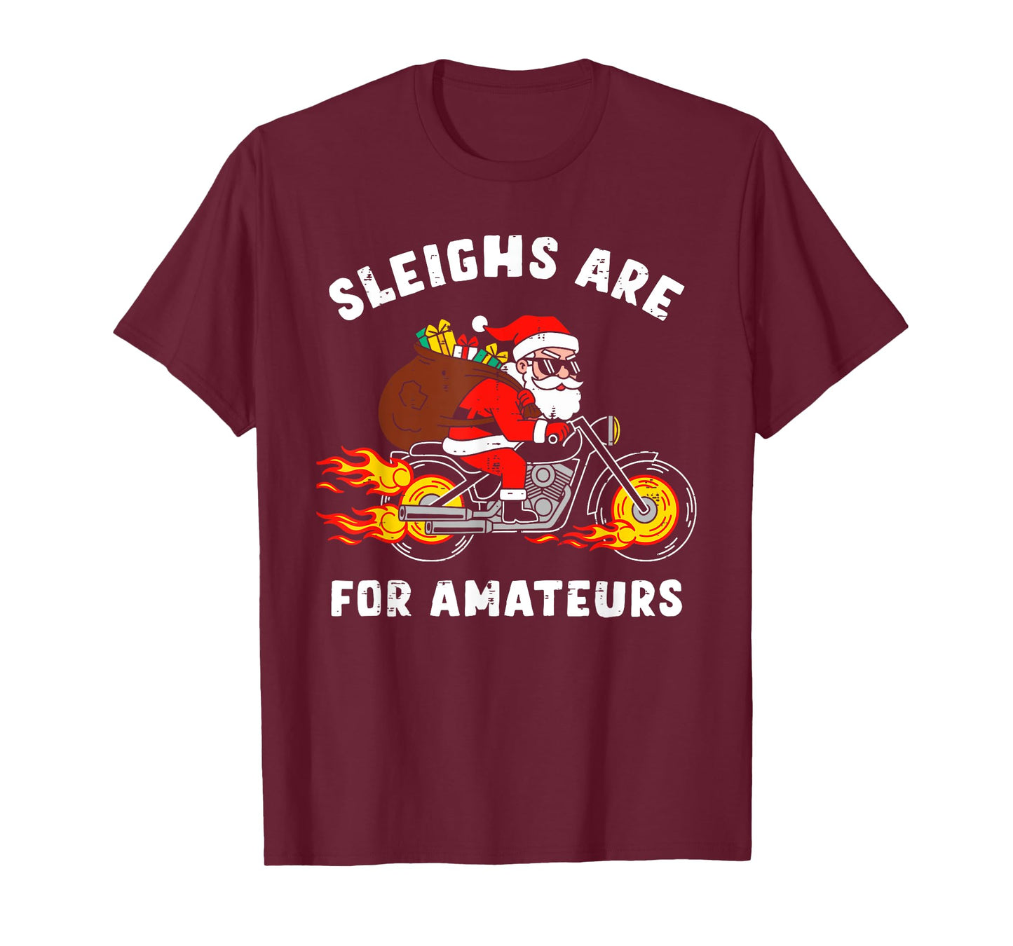 Sleighs are for Amateurs Santa Motorcycle Funny Xmas Men T-Shirt