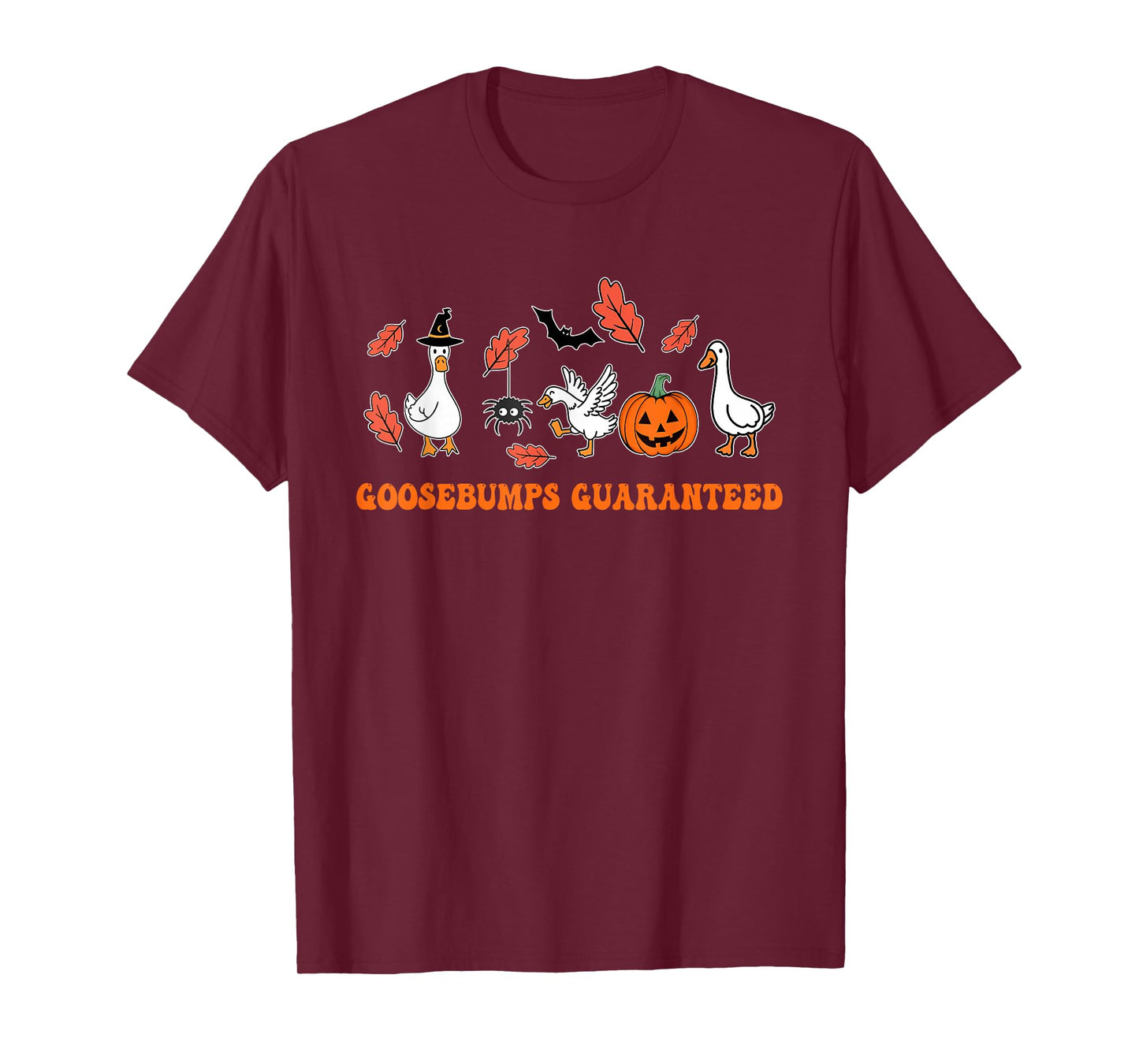 Goosebumps Guaranteed Goose Pumpkin Halloween Quote T-Shirt