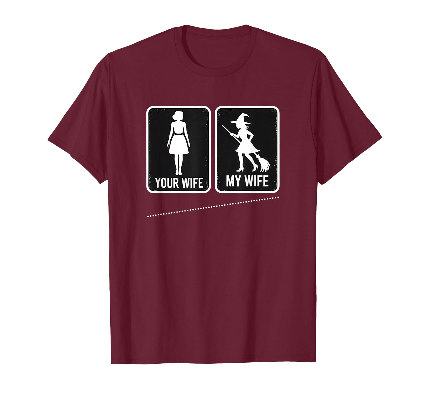 Your Wife My Wife Witch Funny Halloween Magic Wife Meme T-Shirt