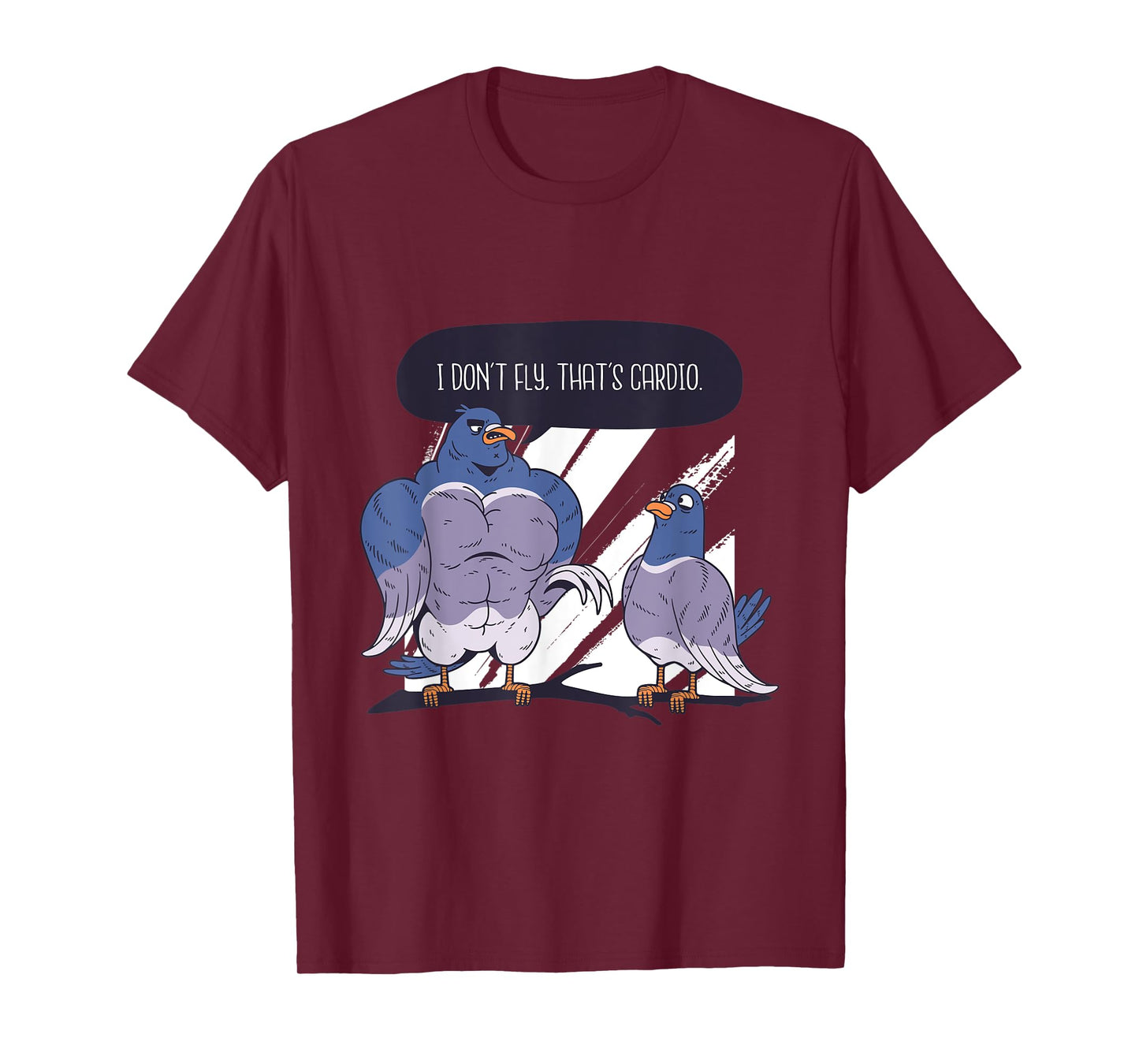 Mens I don't fly, that's Cardio Funny Workout Pigeon with Muscles T-Shirt