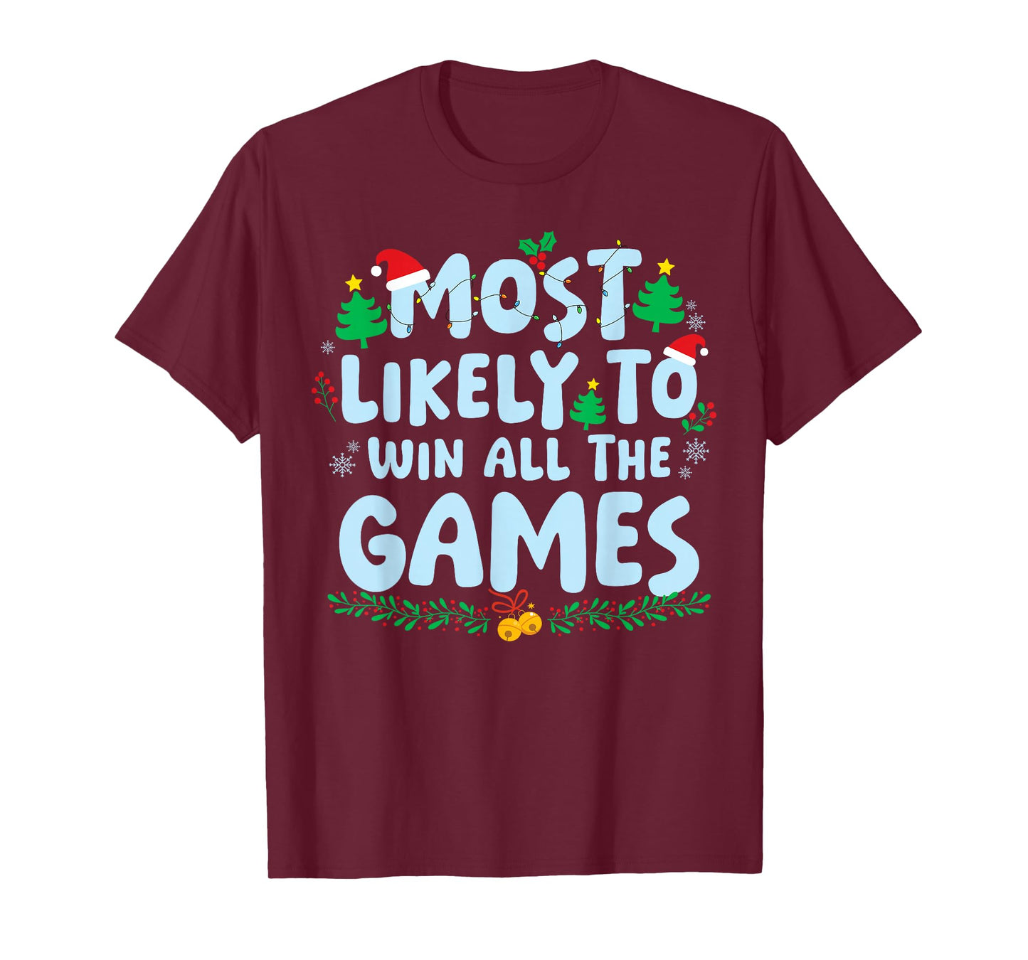 Most Likely to Win All The Games Family Matching Christmas T-Shirt