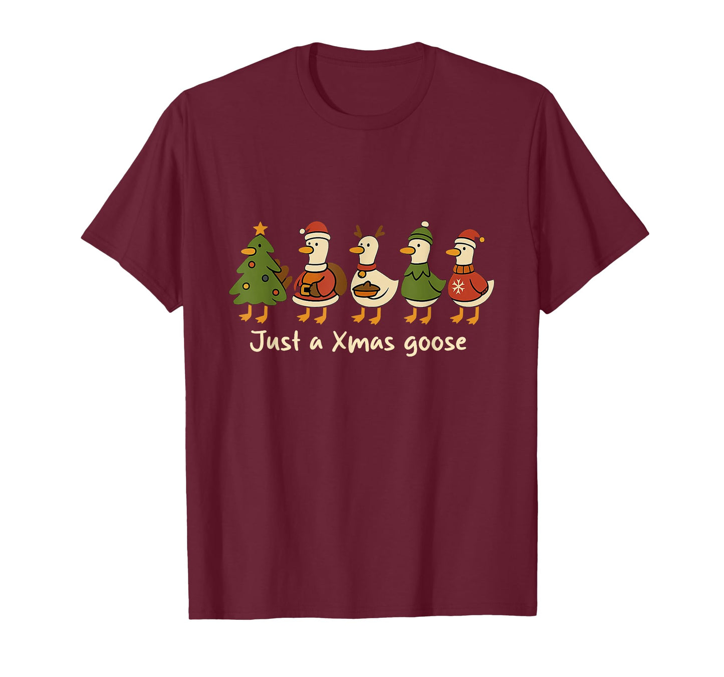 Christmas Just A Xmas Goose Funny Christmas Goose Lovers T-Shirt