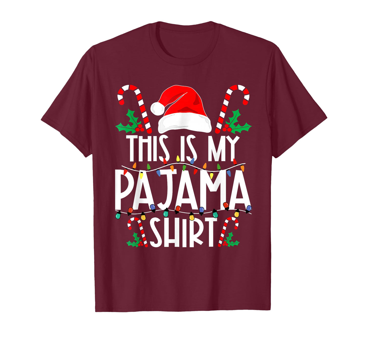 This is My Pajama Shirt Merry Christmas Xmas Lights Holiday T-Shirt