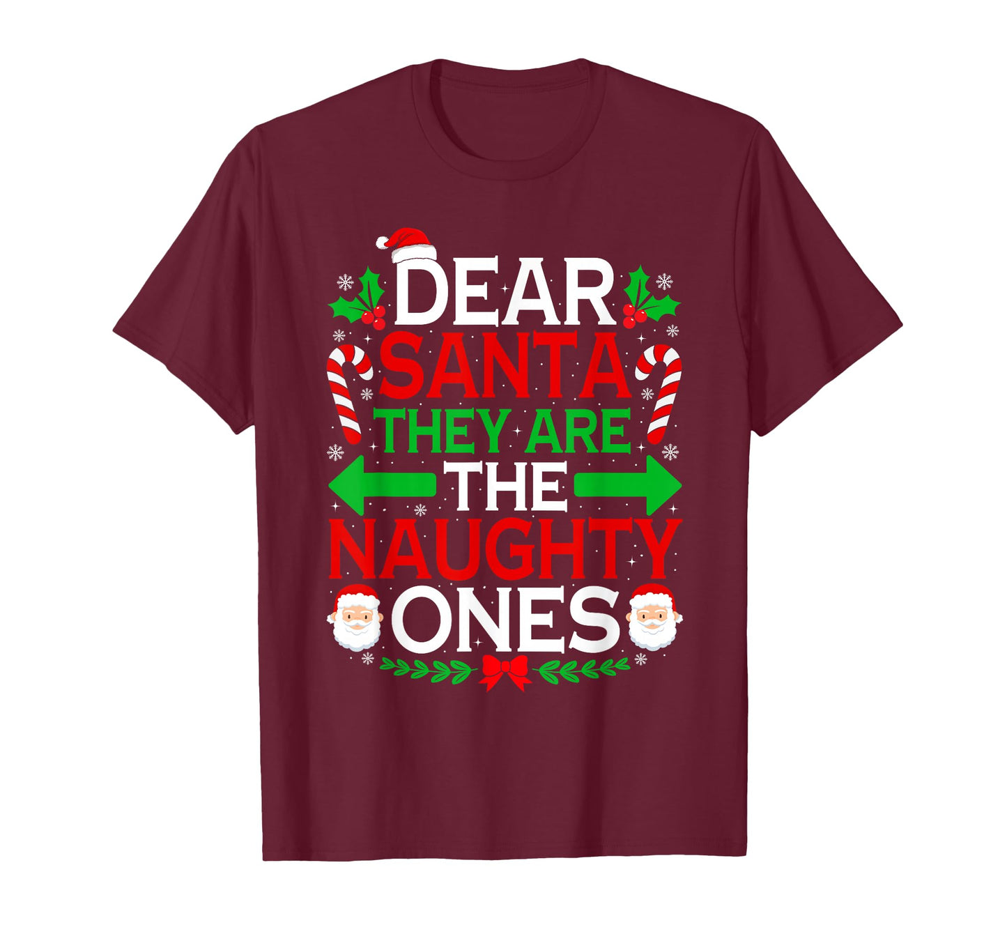 Funny Christmas Dear Santa They are The Naughty Ones T-Shirt