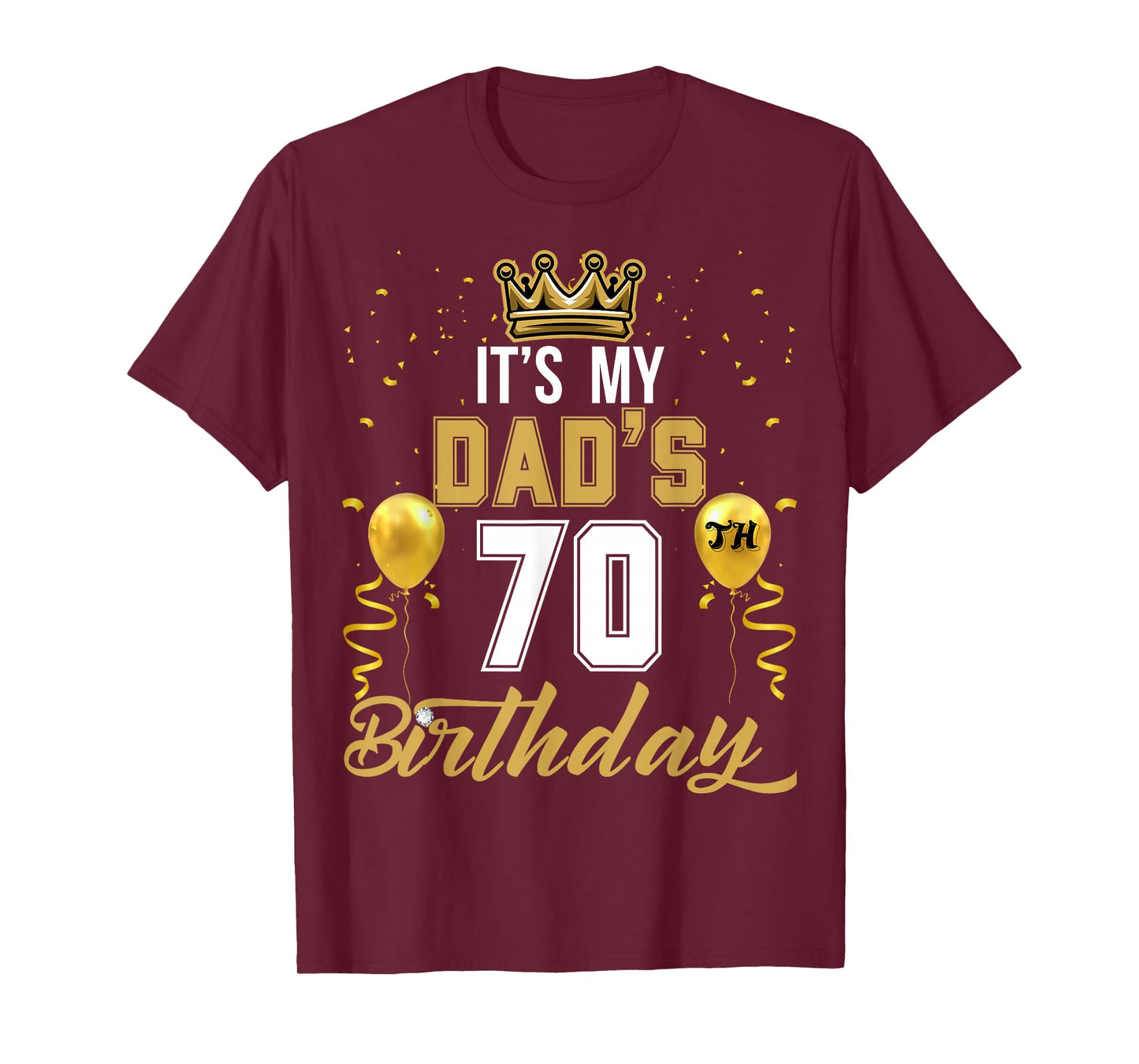 It's My Dad's 70th Birthday Ideas Celebrate Adults Vintage T-Shirt