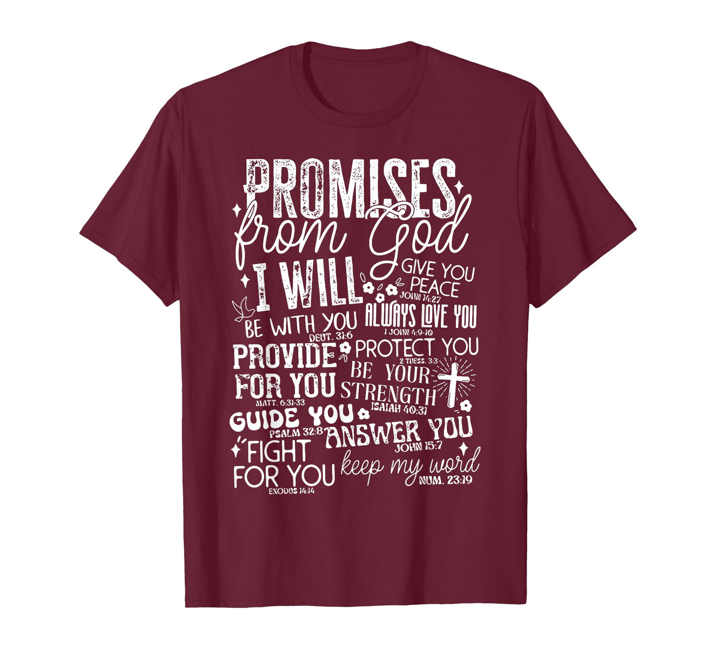 Promises From God I Will T-Shirt
