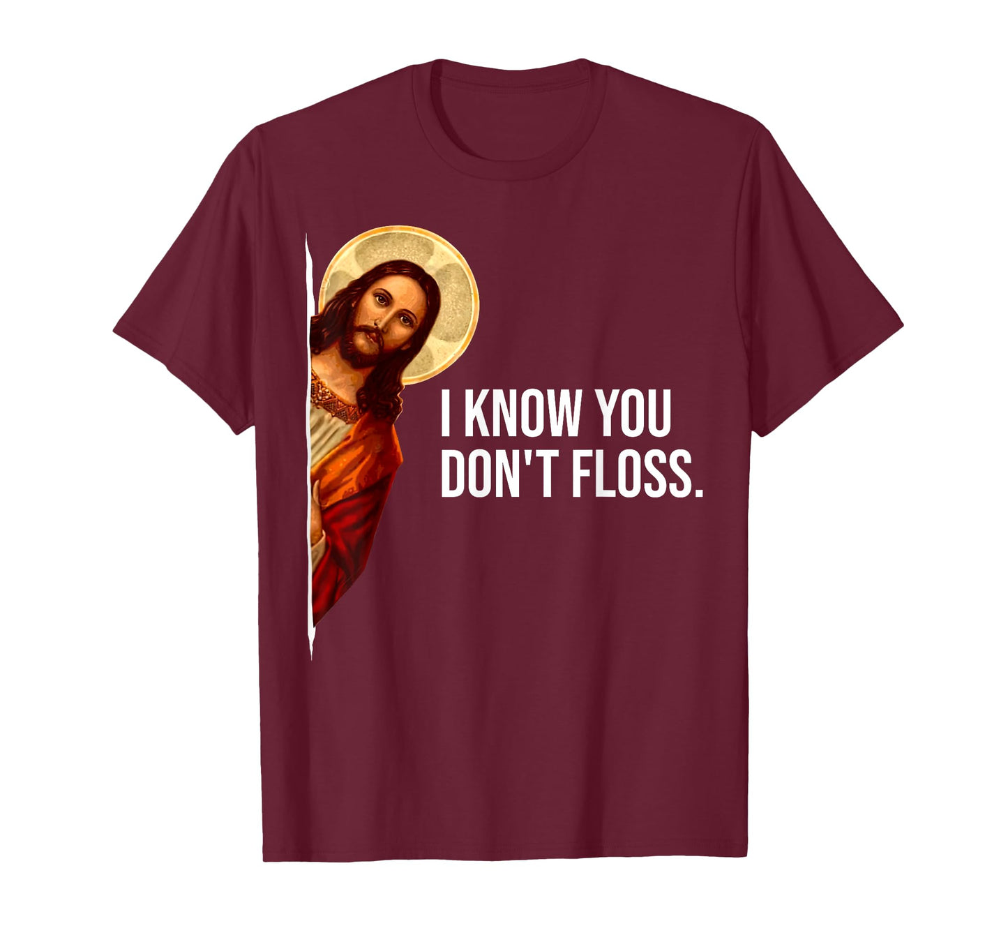 Dental Hygienist Jesus I Know You Don't Floss RDH Graduation T-Shirt
