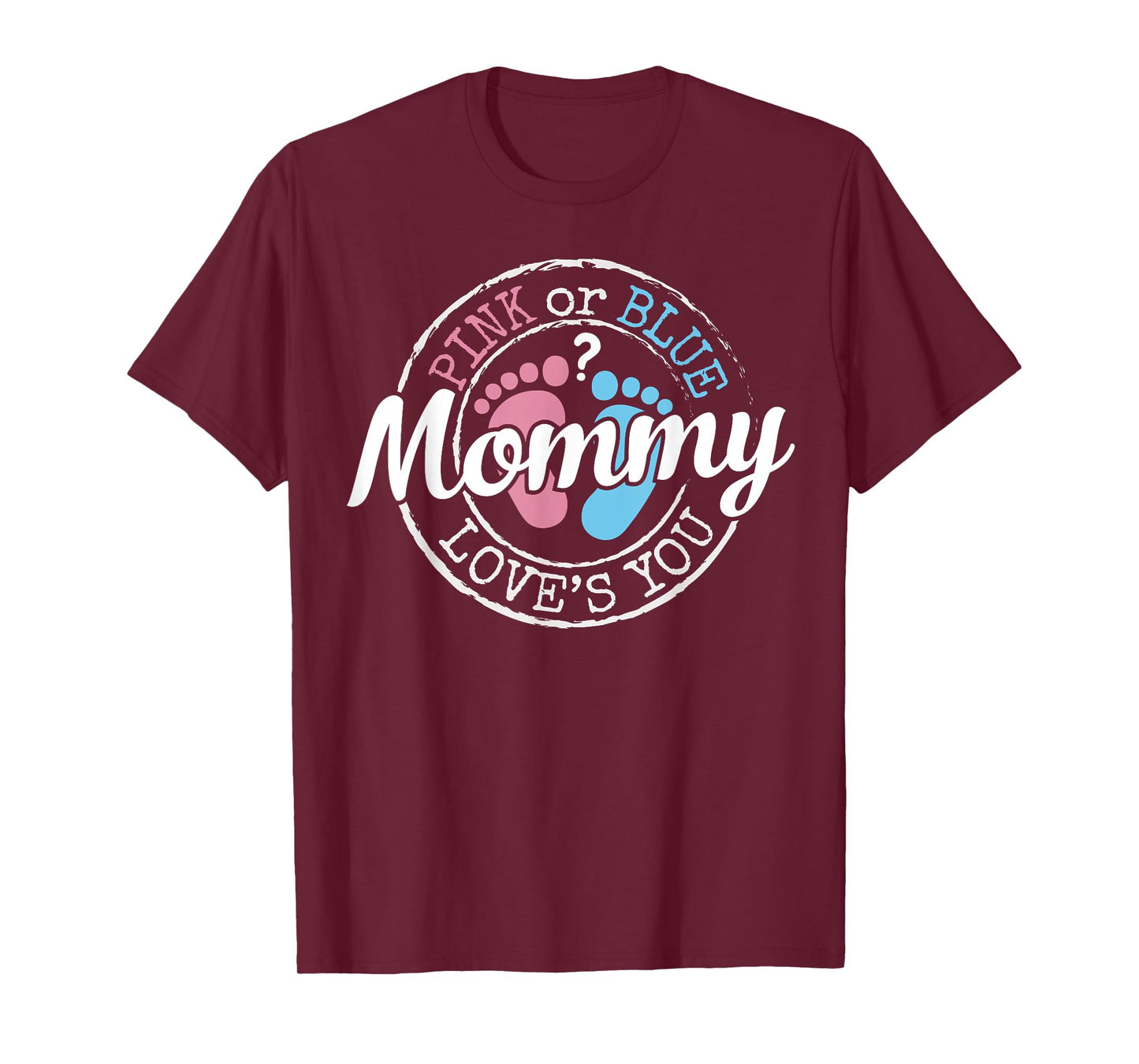 Gender Reveal Mom Mommy To Be Gifts Pink or Blue Baby Shower T-Shirt