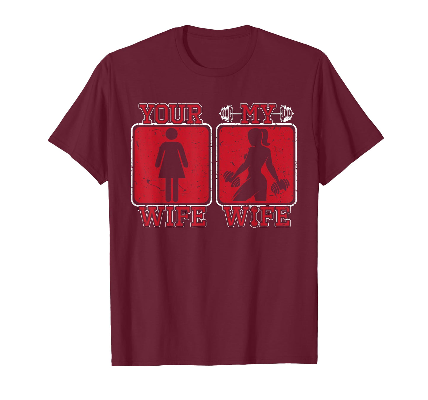 Your Wife My Wife Weightlifting Gym Fitness Cute Bodybuilder T-Shirt