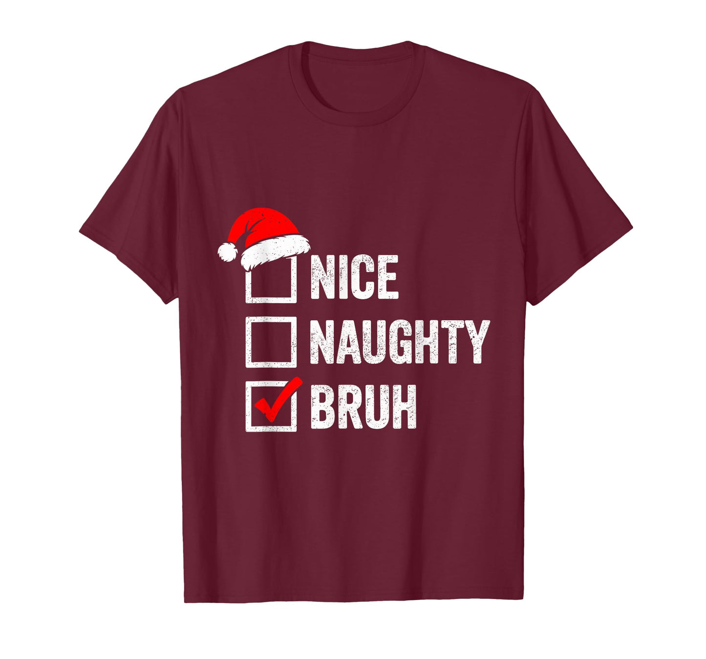 Vintage Christmas Nice Naughty Bruh Funny Xmas List Squad T-Shirt
