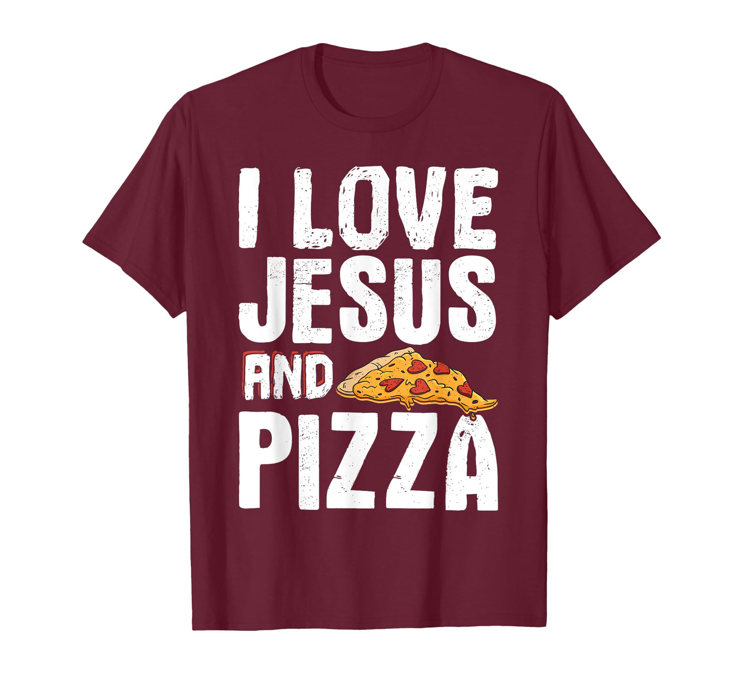 I Love Jesus And Pizza T-Shirt