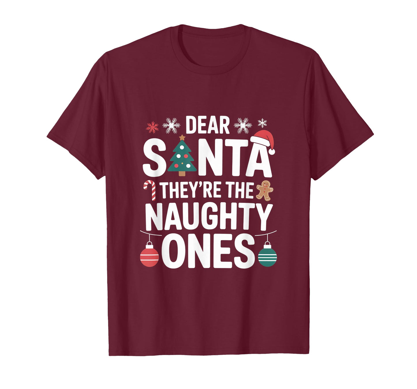 Dear Santa They are The Naughty Ones Funny Christmas Winter T-Shirt