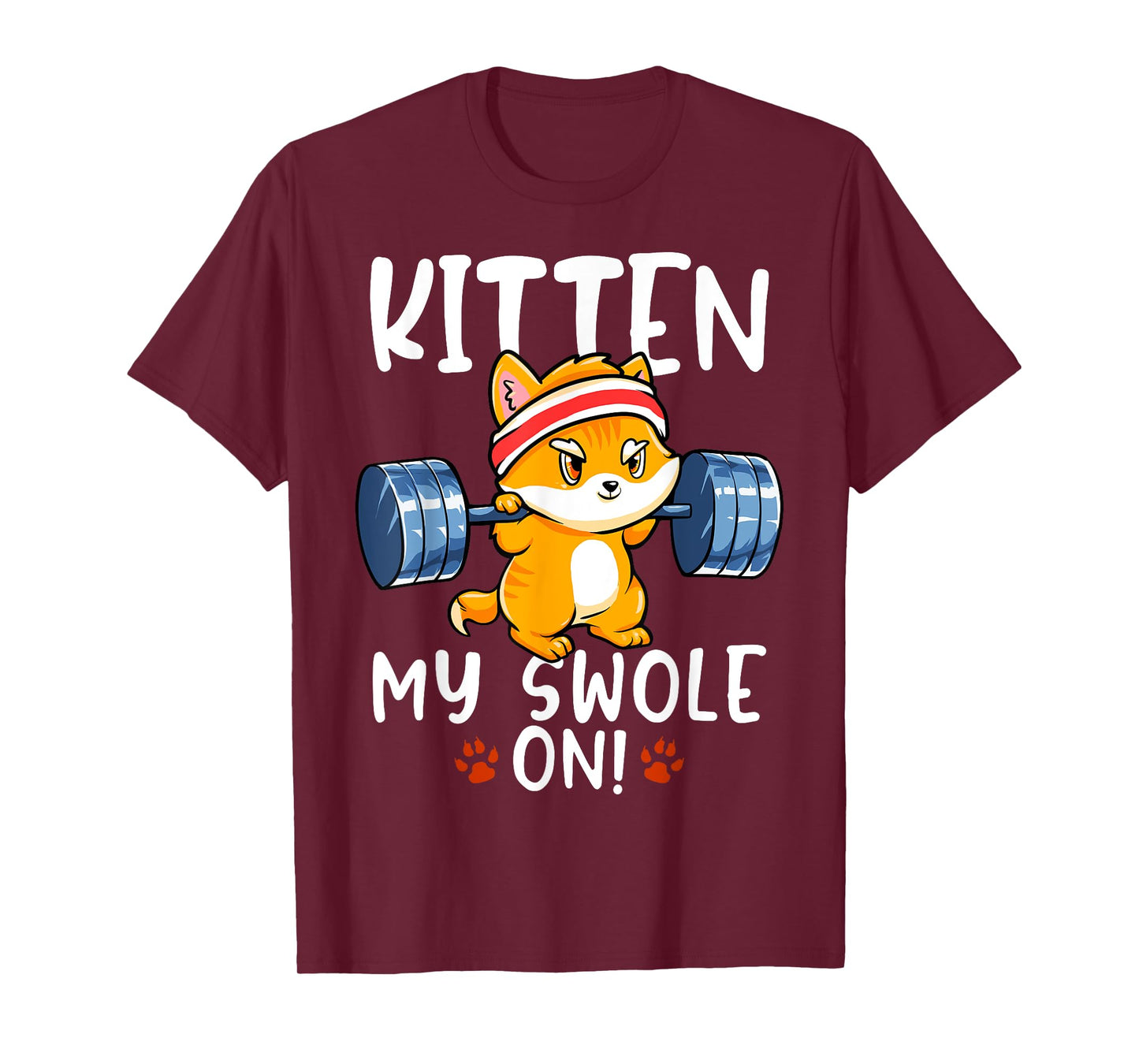 Kitten My Swole On Cat Workout Kitty Gym Exercise T-Shirt for Men Women Girls Kids