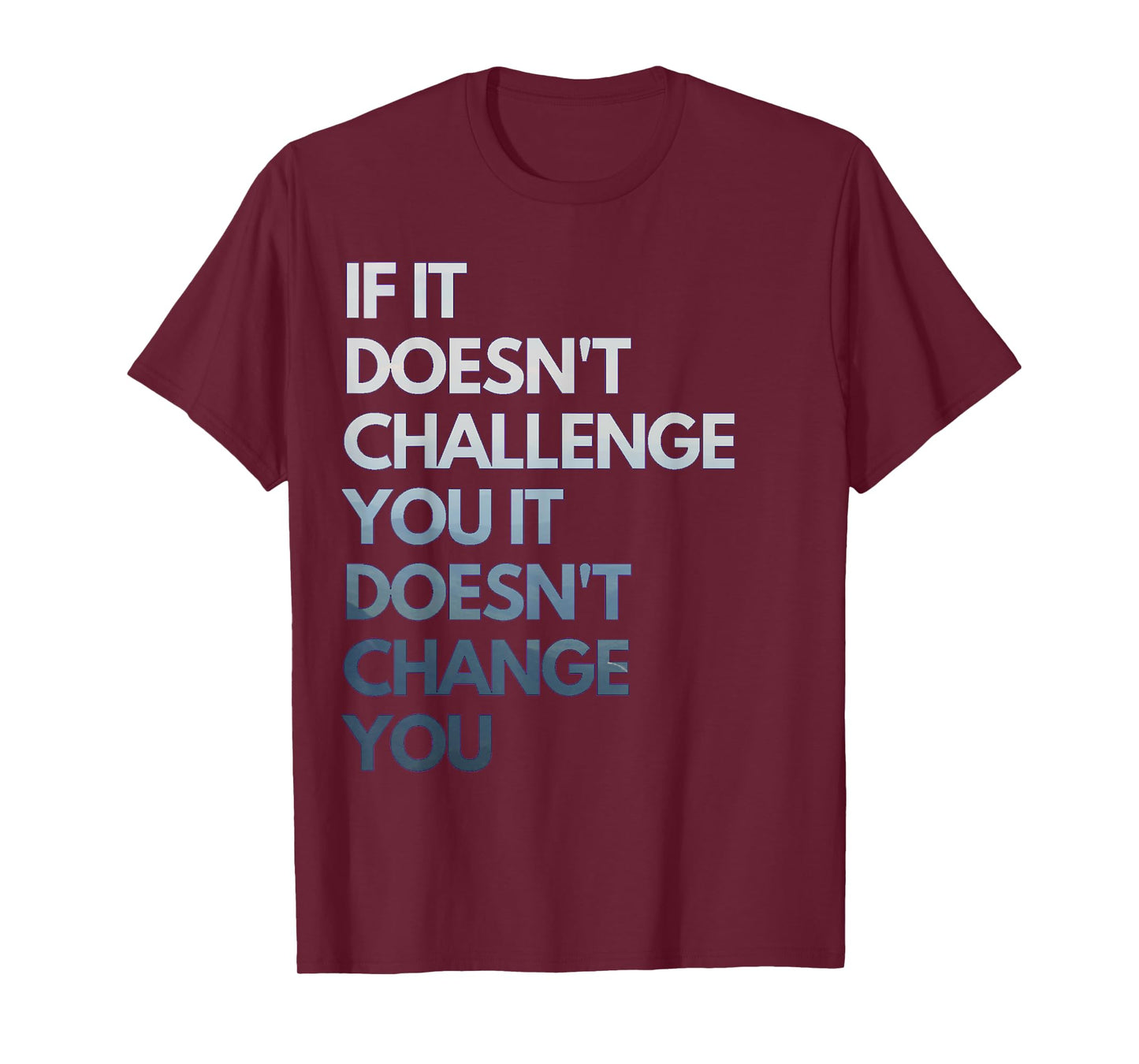 Fitness Motivation Inspirational Quote Fitness T-Shirt